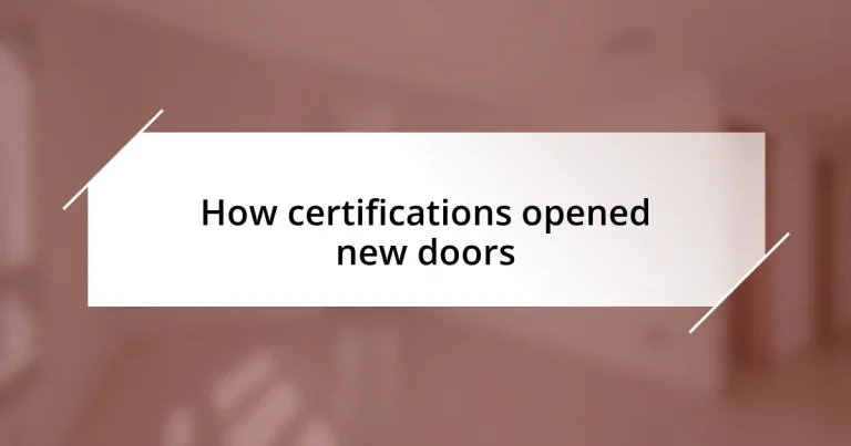 How certifications opened new doors