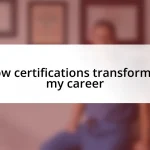 How certifications transformed my career