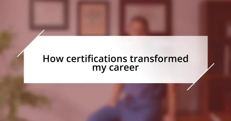 How certifications transformed my career