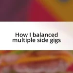 How I balanced multiple side gigs