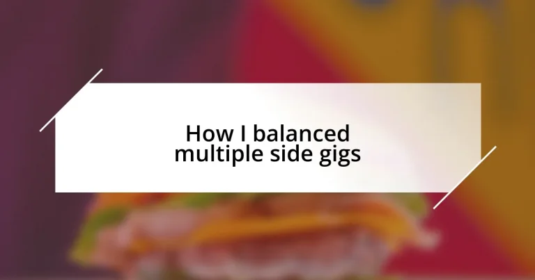 How I balanced multiple side gigs