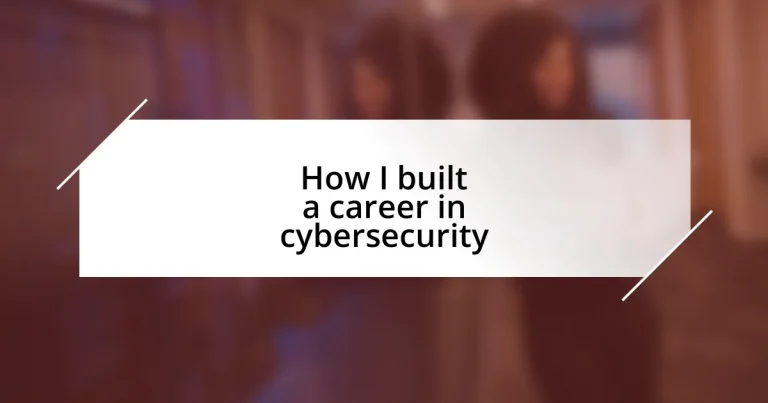 How I built a career in cybersecurity