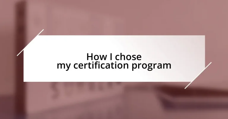 How I chose my certification program