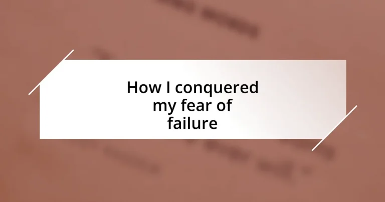 How I conquered my fear of failure