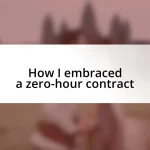 How I embraced a zero-hour contract