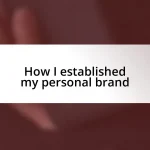 How I established my personal brand