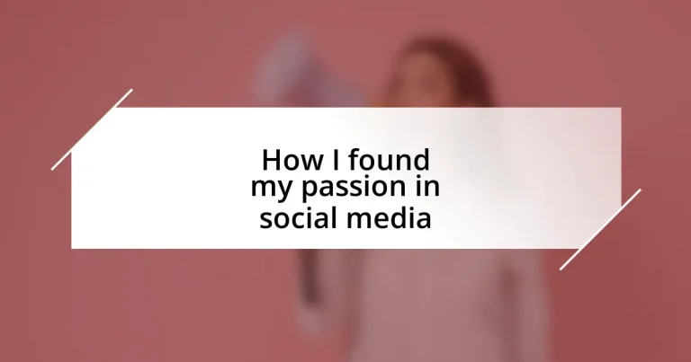 How I found my passion in social media