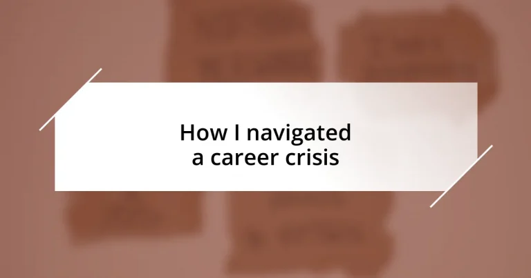 How I navigated a career crisis