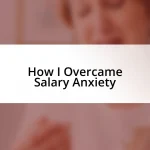 How I Overcame Salary Anxiety