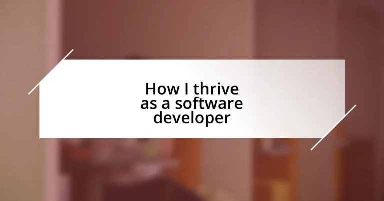 How I thrive as a software developer