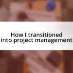 How I transitioned into project management