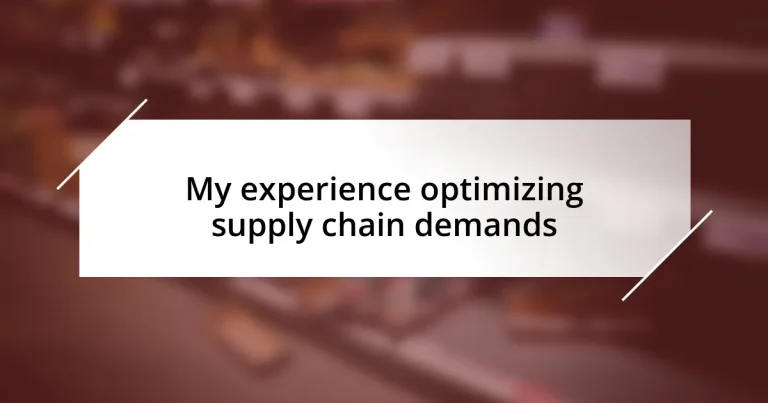 My experience optimizing supply chain demands