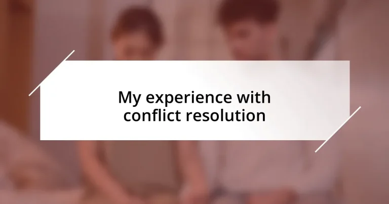 My experience with conflict resolution