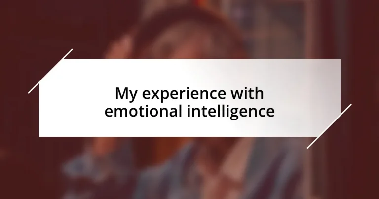 My experience with emotional intelligence