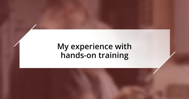 My experience with hands-on training