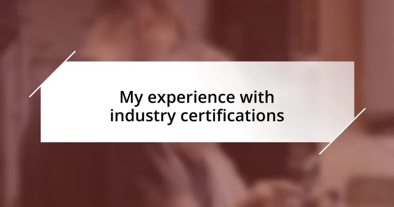 My experience with industry certifications