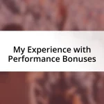 My Experience with Performance Bonuses