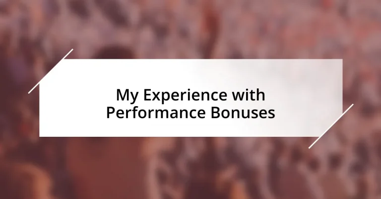 My Experience with Performance Bonuses