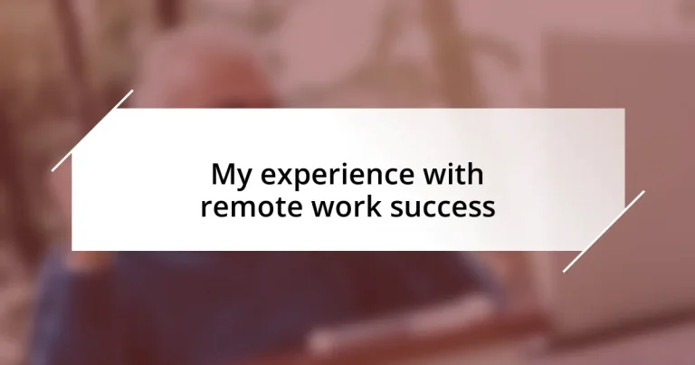 My experience with remote work success