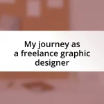 My journey as a freelance graphic designer