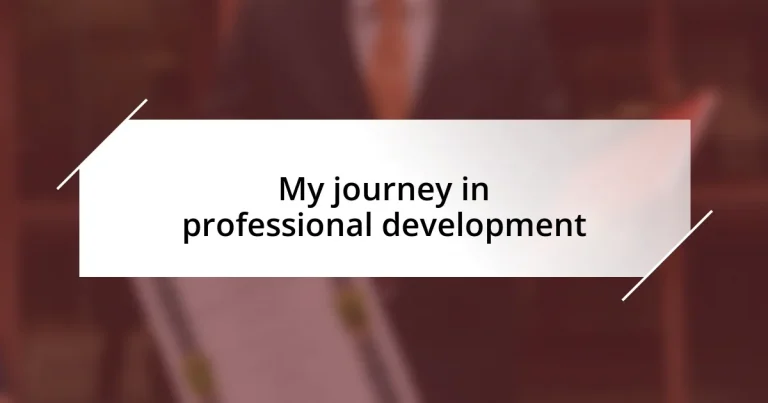 My journey in professional development