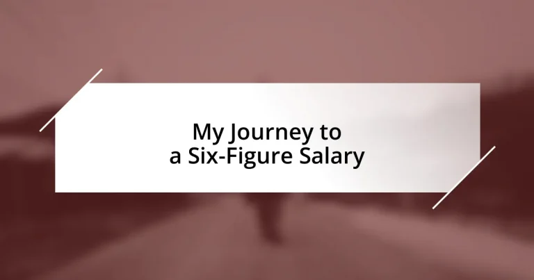 My Journey to a Six-Figure Salary