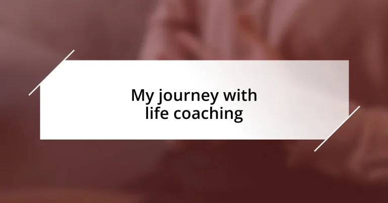 My journey with life coaching