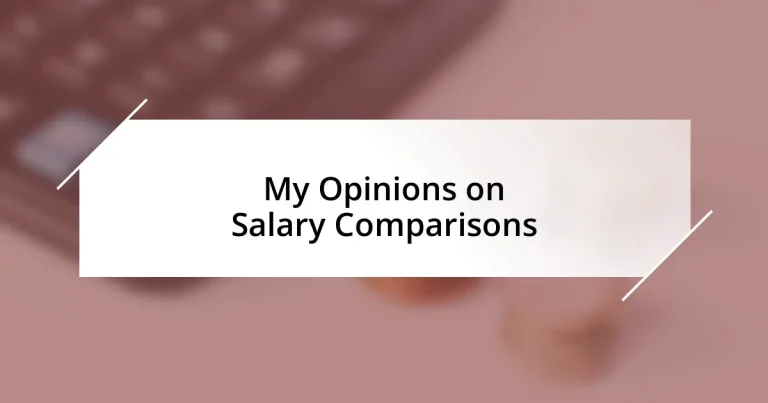 My Opinions on Salary Comparisons