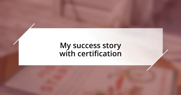 My success story with certification