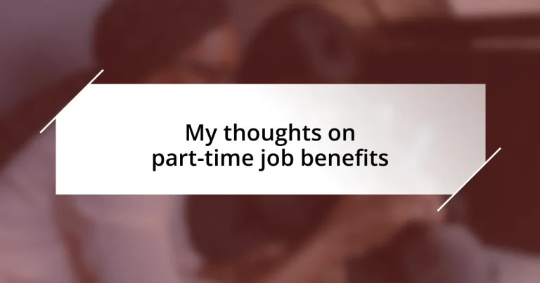 My thoughts on part-time job benefits