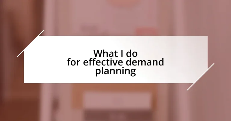 What I do for effective demand planning