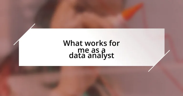 What works for me as a data analyst