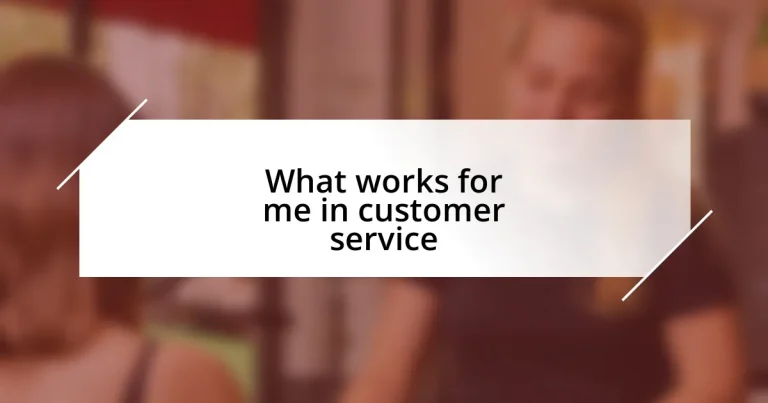 What works for me in customer service