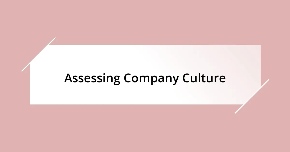 Assessing Company Culture