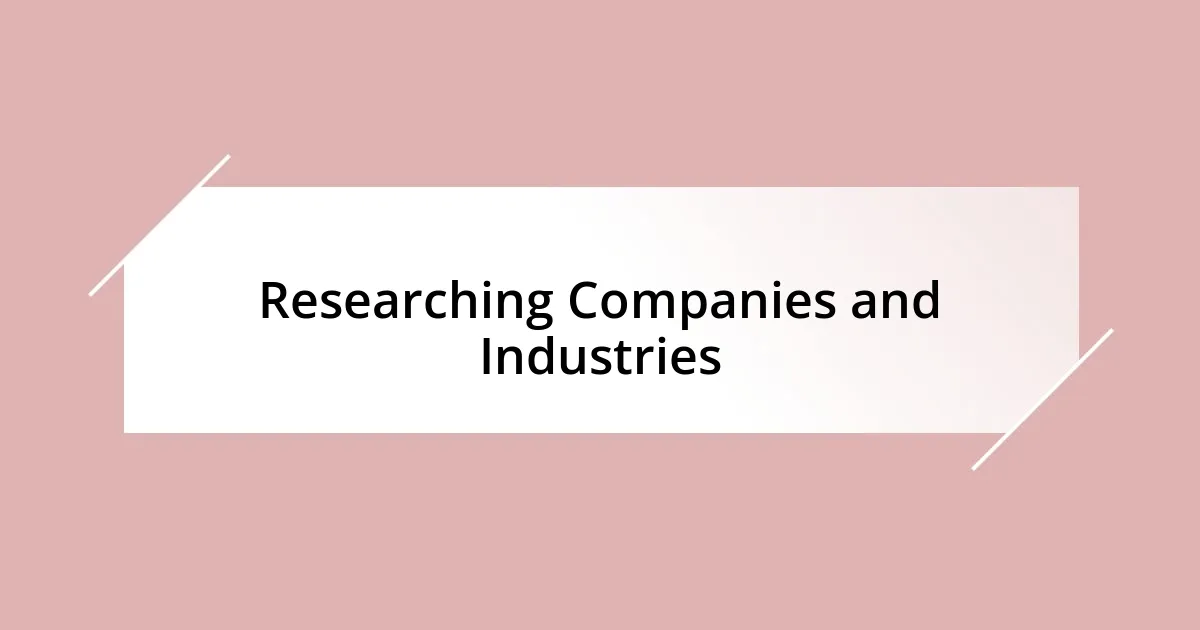 Researching Companies and Industries