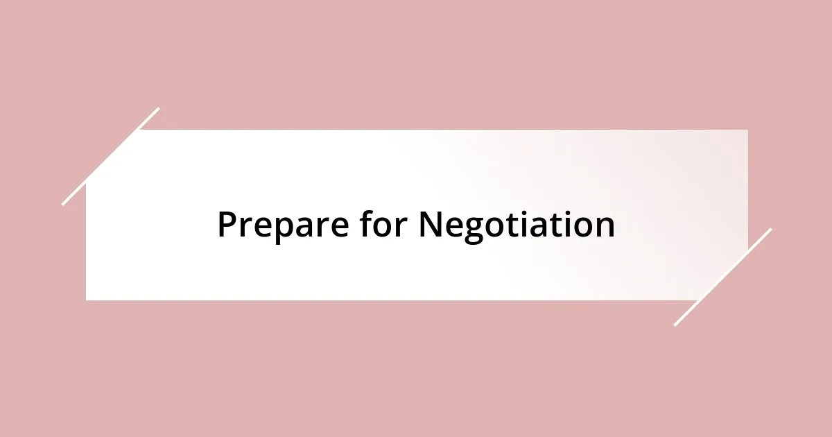 Prepare for Negotiation