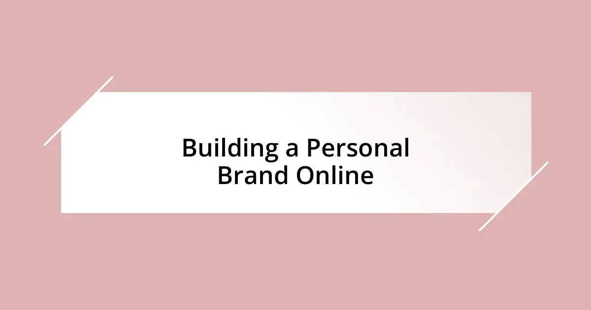 Building a Personal Brand Online