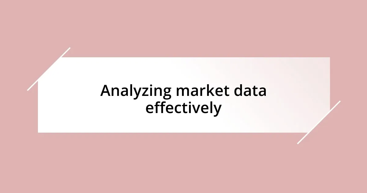 Analyzing market data effectively