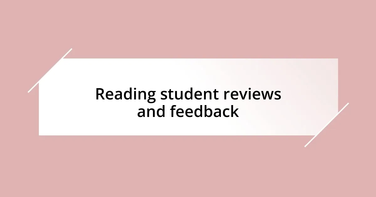 Reading student reviews and feedback