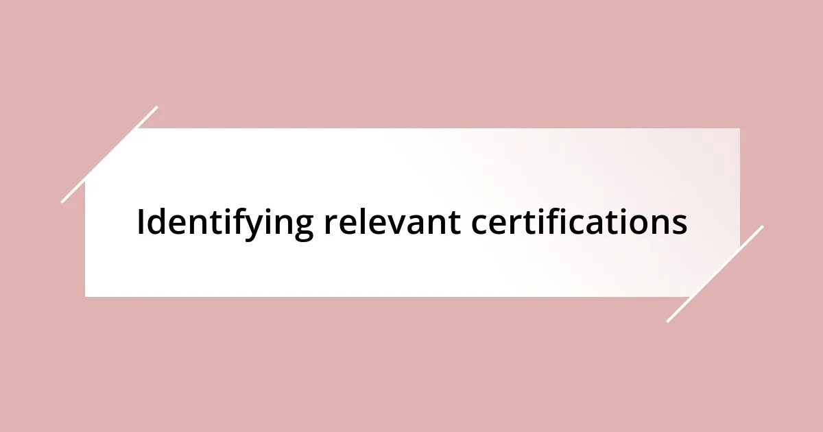 Identifying relevant certifications