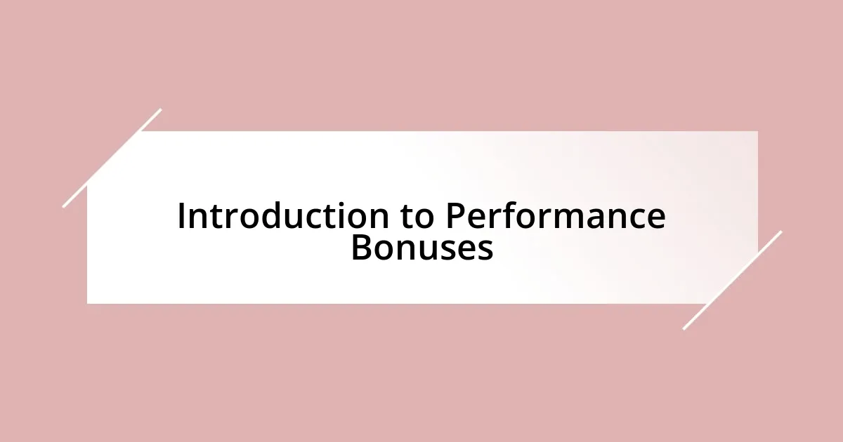 Introduction to Performance Bonuses