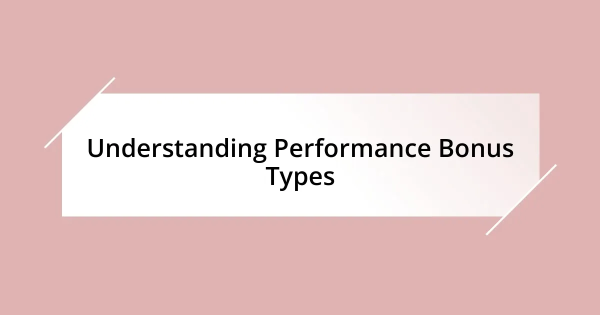 Understanding Performance Bonus Types