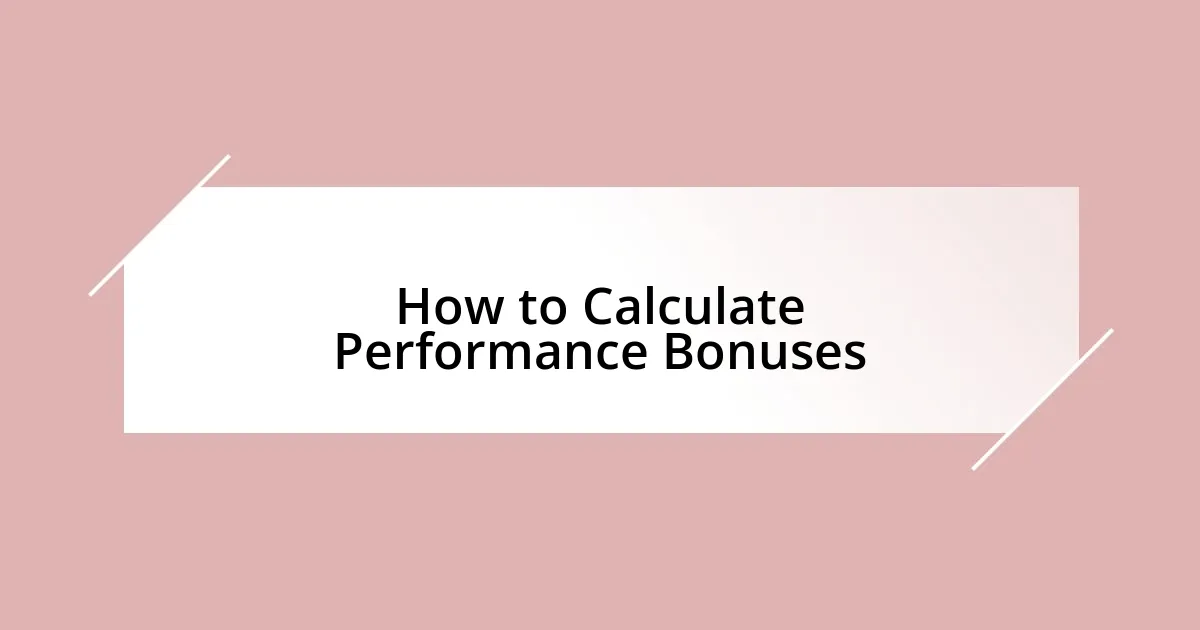 How to Calculate Performance Bonuses