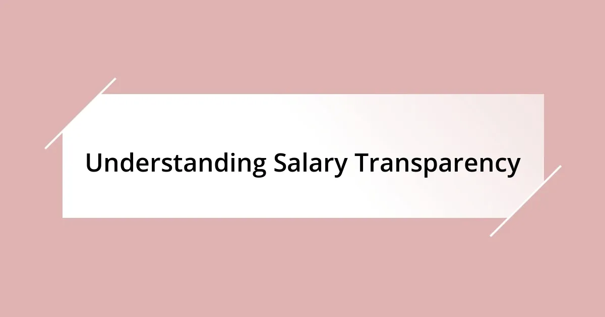 Understanding Salary Transparency