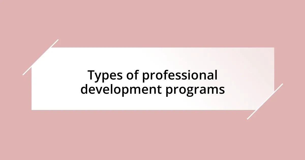 Types of professional development programs