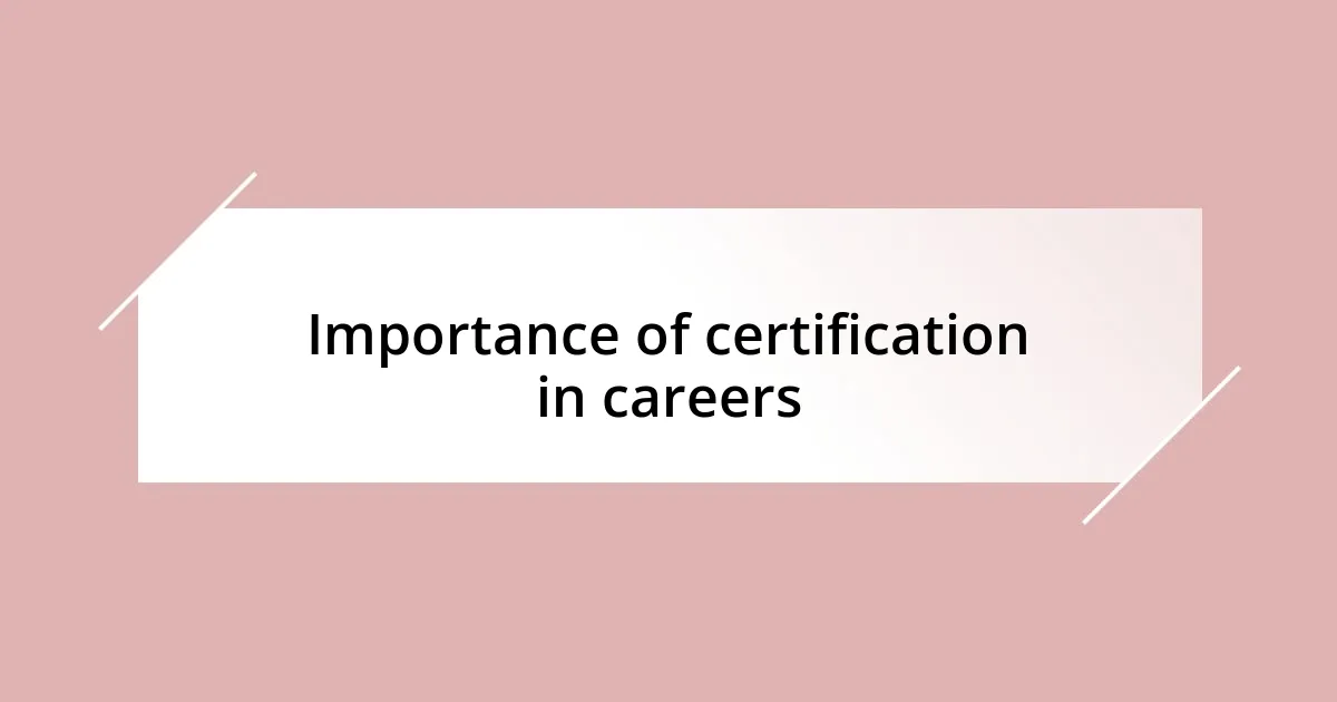 Importance of certification in careers