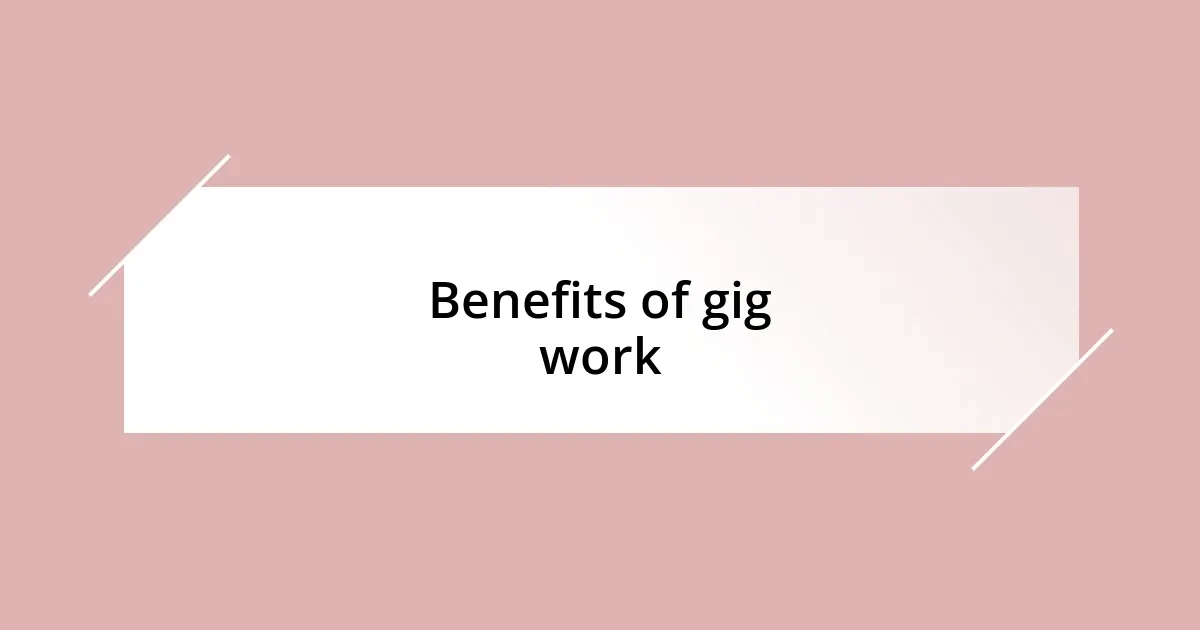 Benefits of gig economy participation