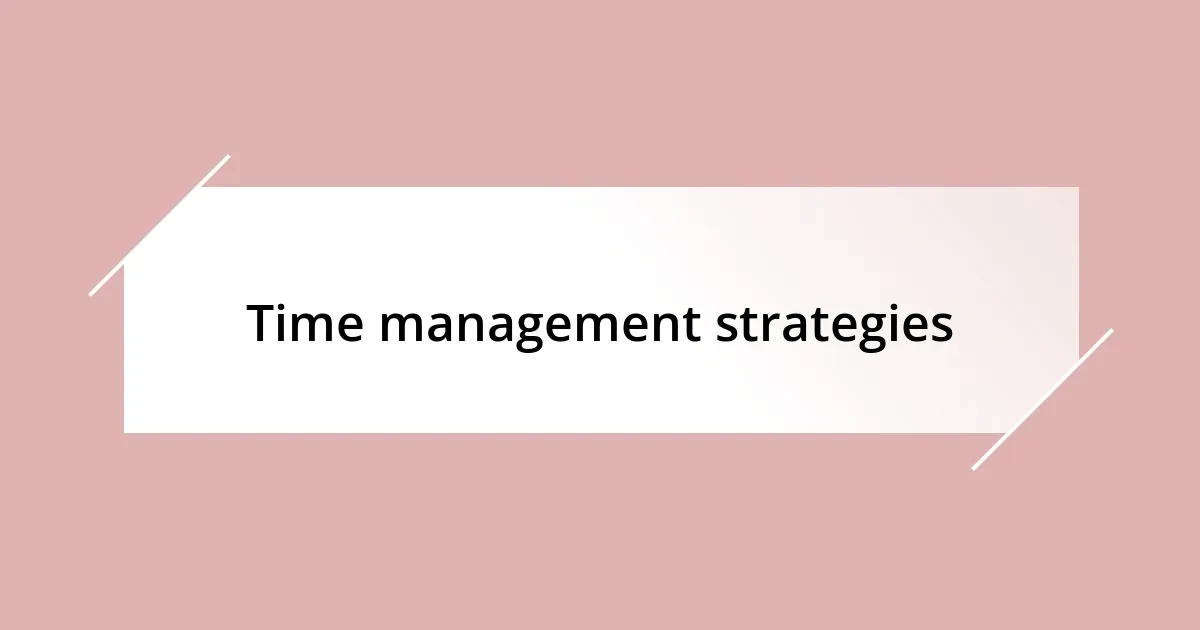 Time management strategies