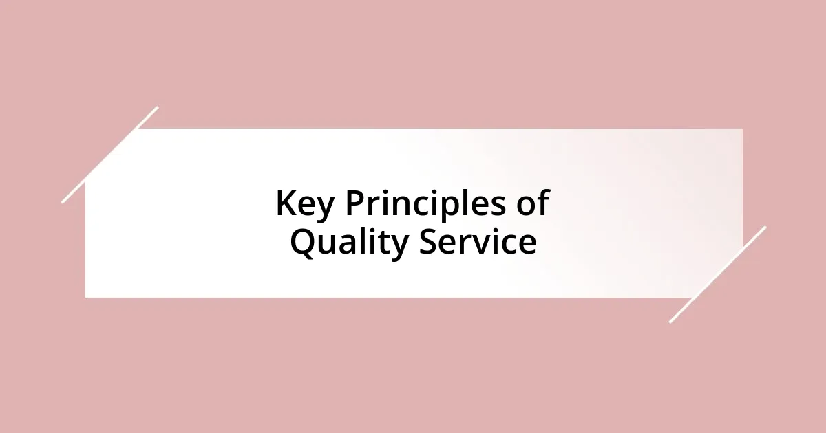 Key Principles of Quality Service