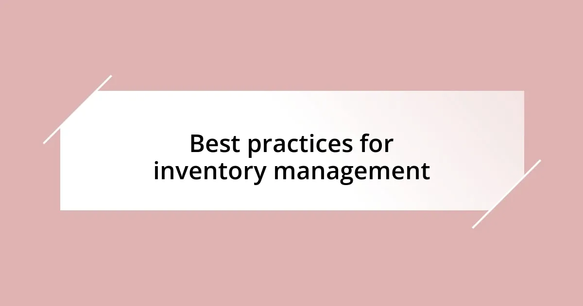 Best practices for inventory management